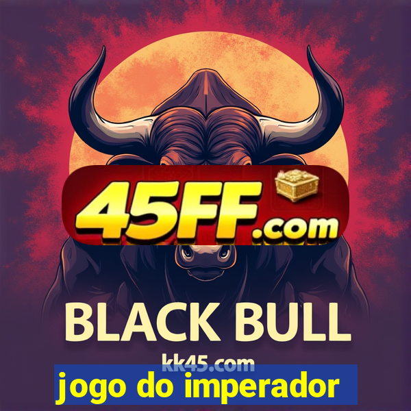 jogo do imperador